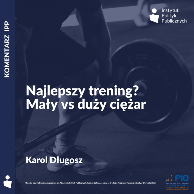 Read more about the article Komentarz IPP: Karol Długosz – Najlepszy trening? Mały vs. duży ciężar