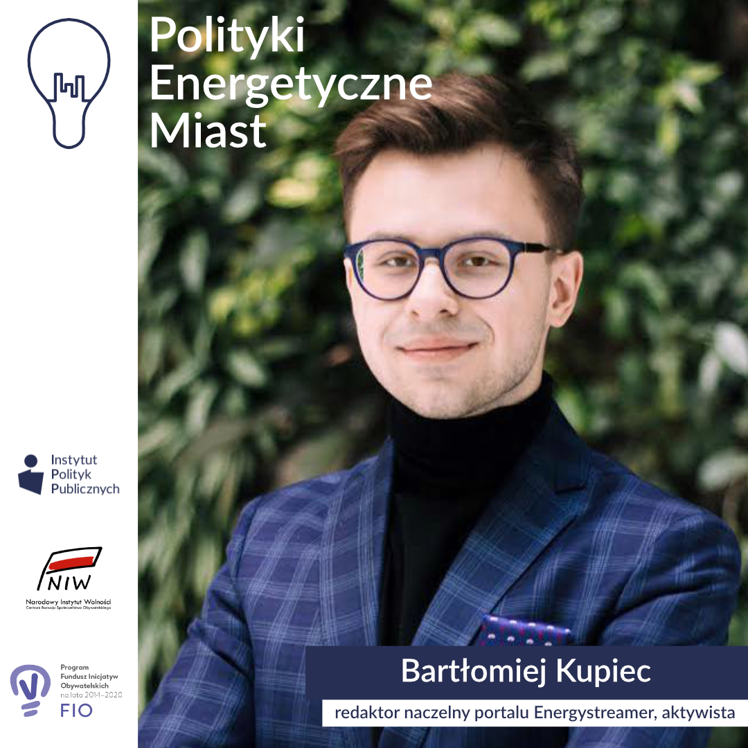 Wywiad z Bartłomiejem Kupcem, założycielem portalu Energystreamer | Polityki energetyczne miast
