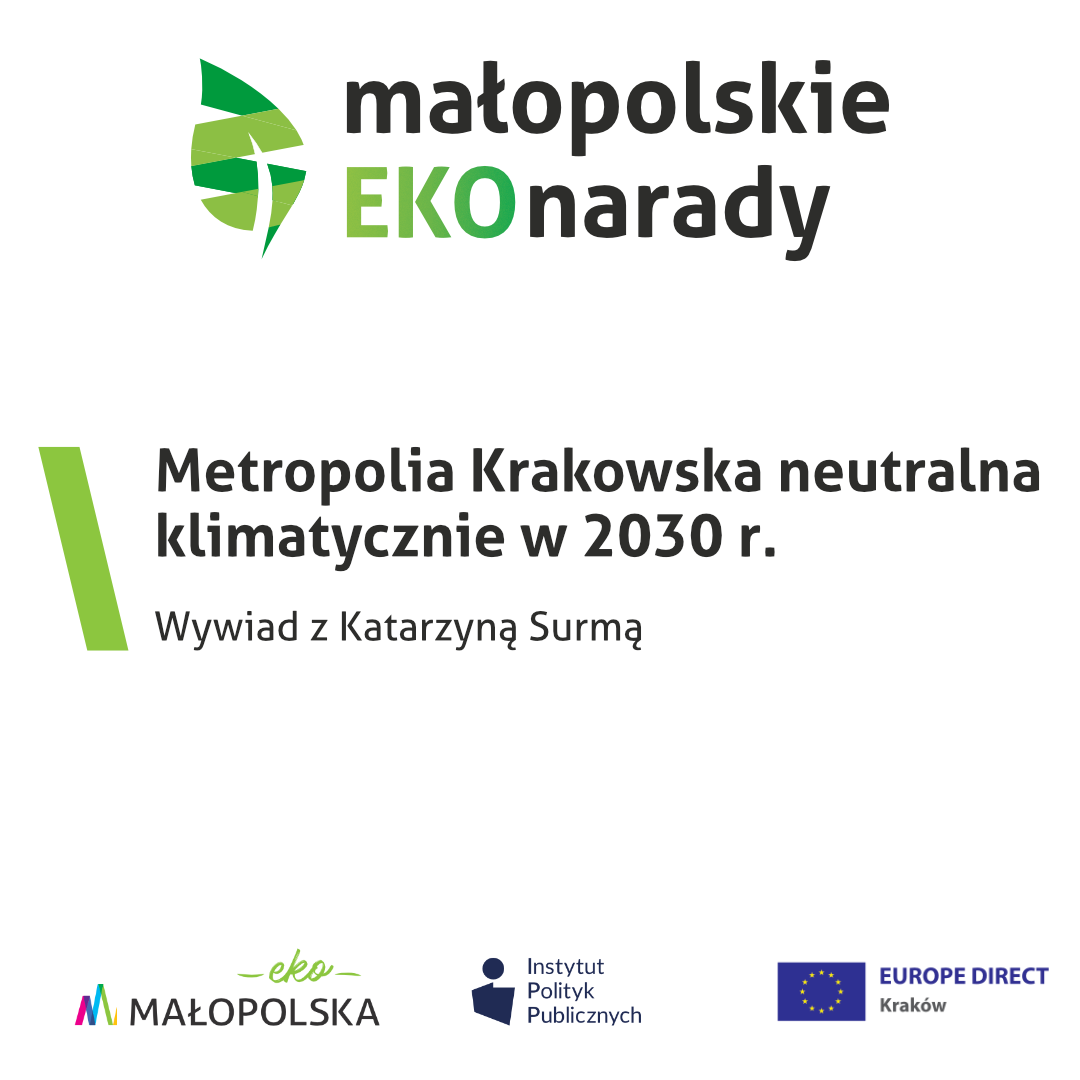Wywiad IPP (Małopolskie EKOnarady): Katarzyna Surma – Metropolia Krakowska neutralna klimatycznie w 2030 r.